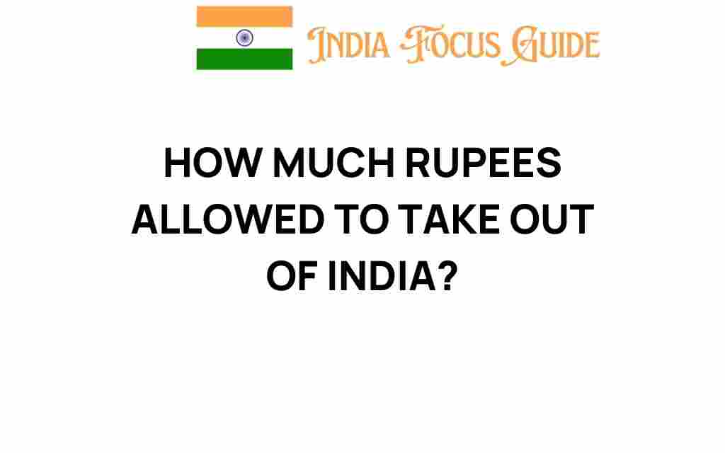 how-much-rupees-can-you-take-out-of-india