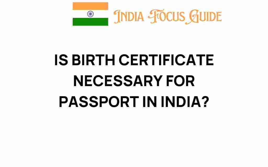 is-birth-certificate-necessary-passport-india