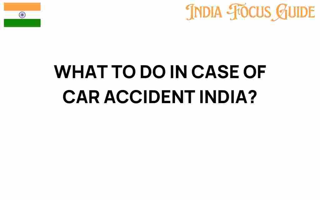 what-to-do-in-case-of-car-accident-india