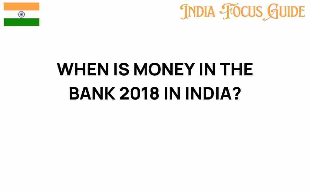 money-in-the-bank-2018-in-india