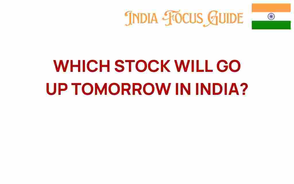 which-stock-will-go-up-tomorrow-india