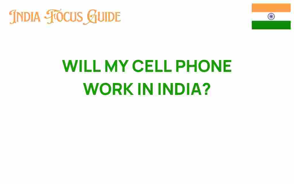 will-my-cell-phone-work-in-india