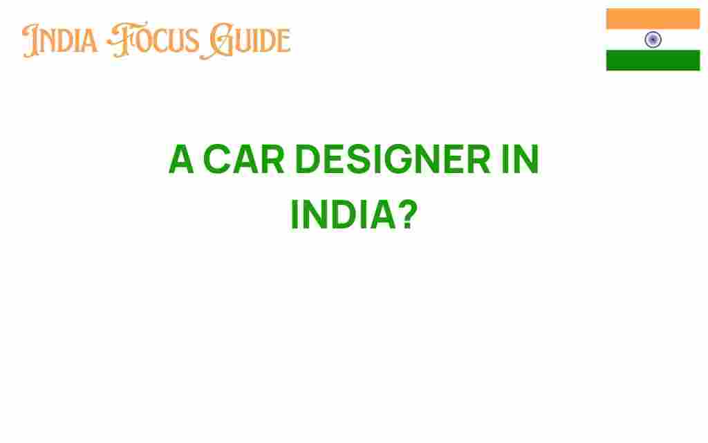 car-designer-india-automotive-innovation