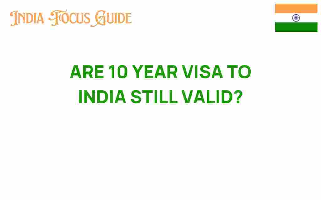 are-10-year-visas-to-india-still-valid