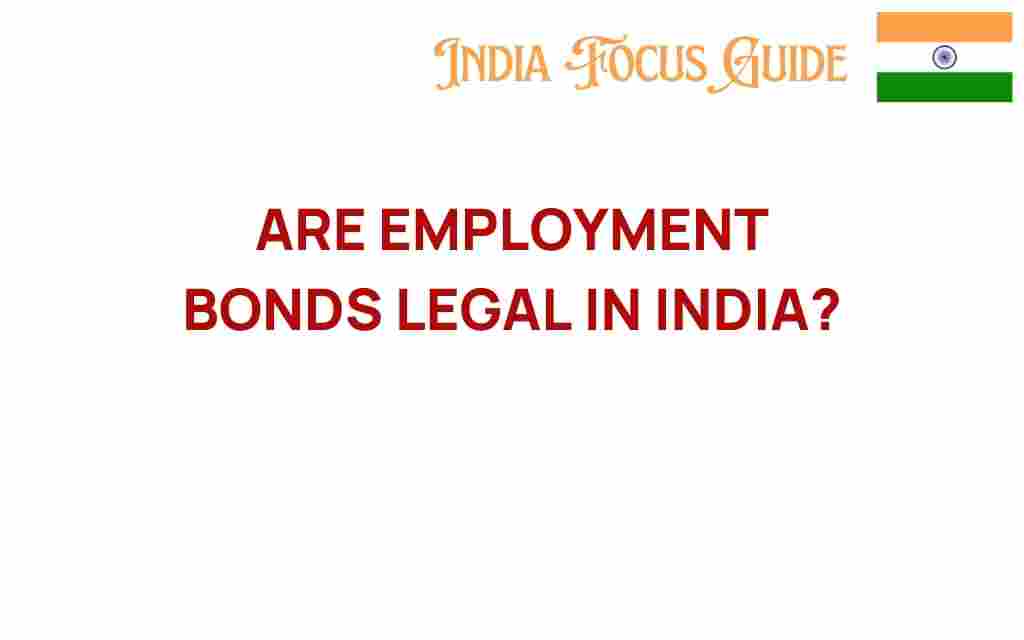 are-employment-bonds-legal-in-india