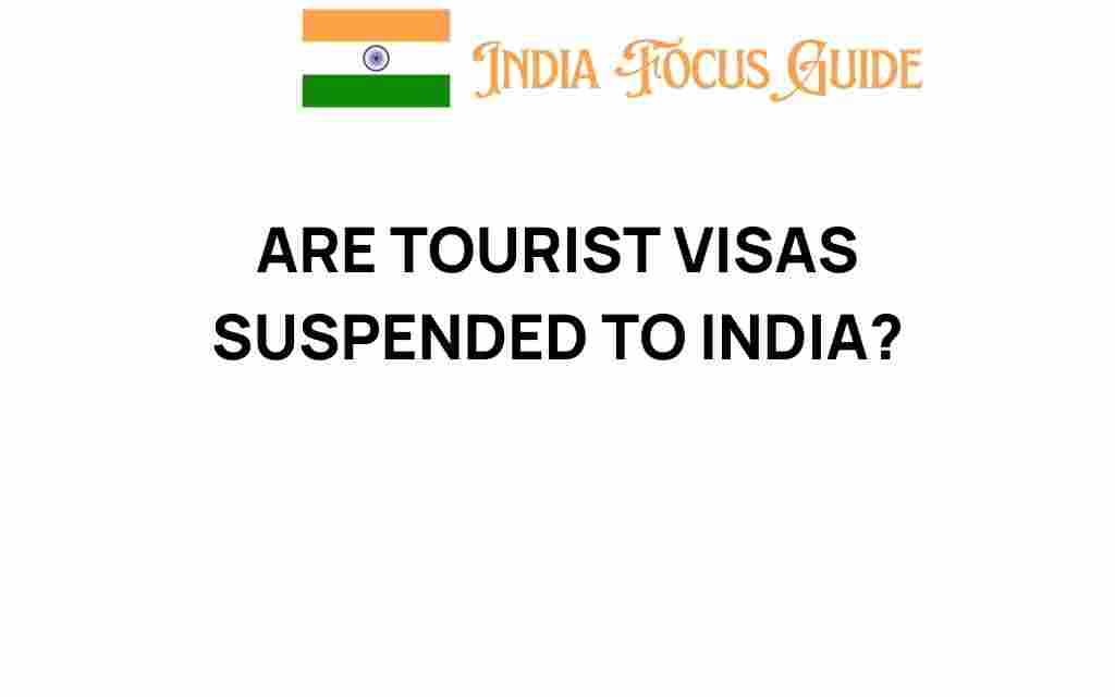 are-tourist-visas-suspended-to-india