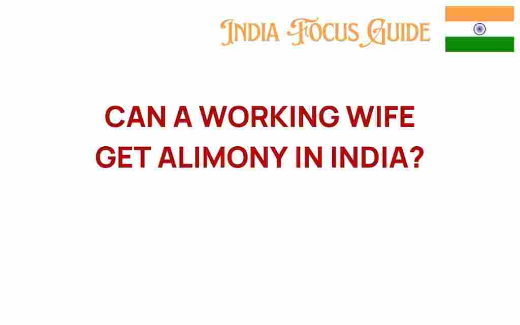 can-a-working-wife-claim-alimony-in-india