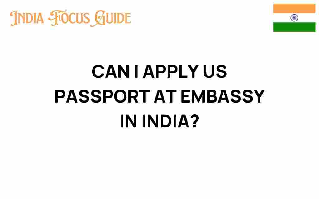 us-passport-application-embassy-india