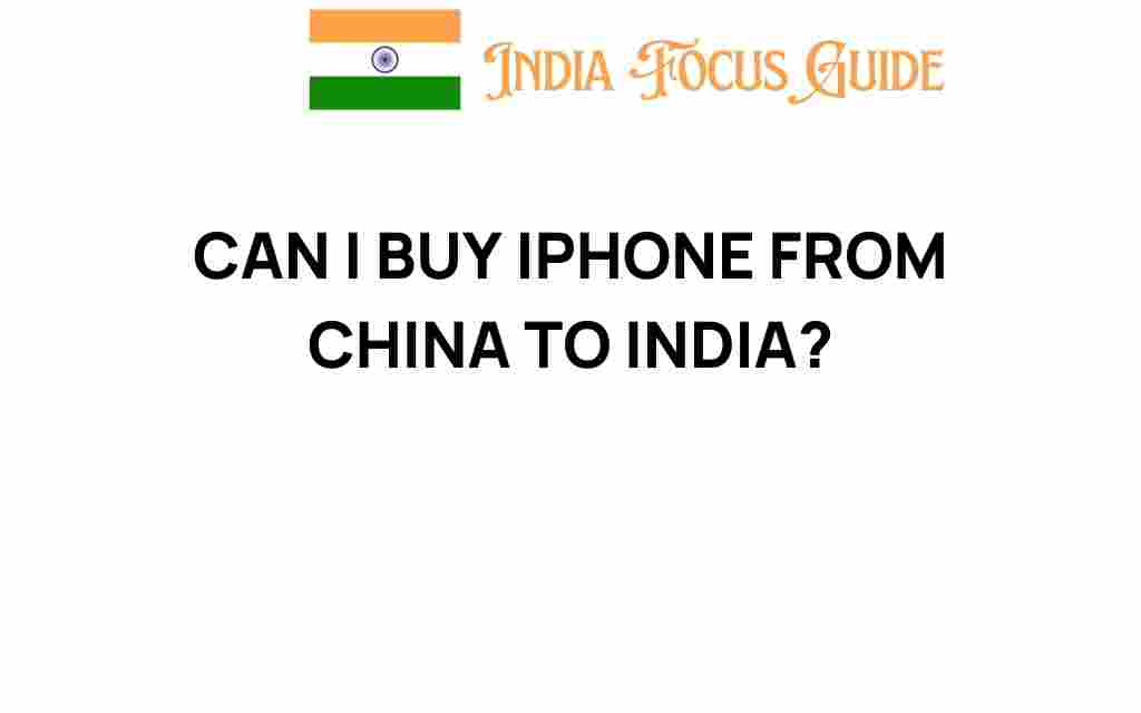 can-i-buy-iphone-from-china-to-india