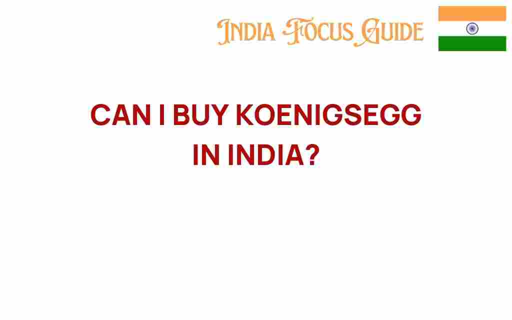 can-i-buy-koenigsegg-in-india