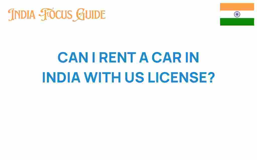 rent-a-car-in-india-with-us-license