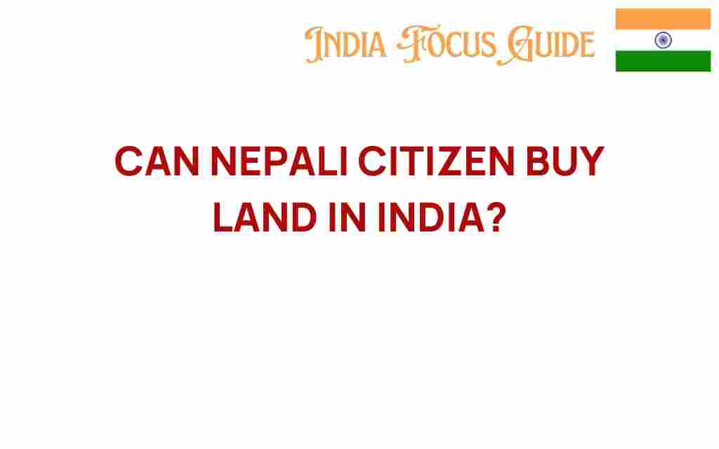 can-nepali-citizens-buy-land-in-india