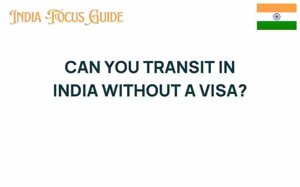 can-you-transit-in-india-without-a-visa