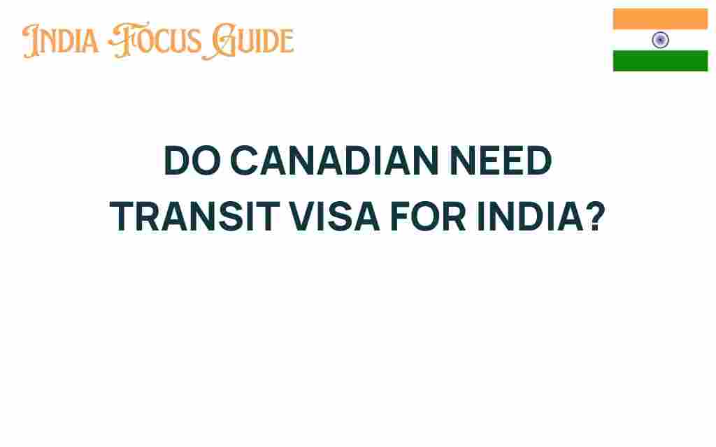 do-canadians-need-transit-visa-india