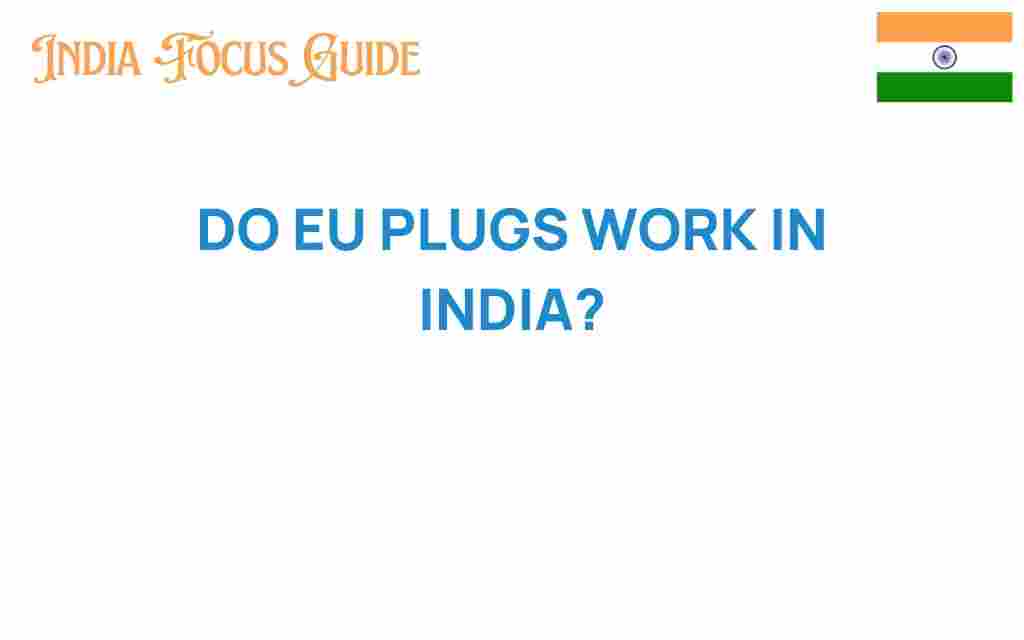 do-eu-plugs-work-in-india