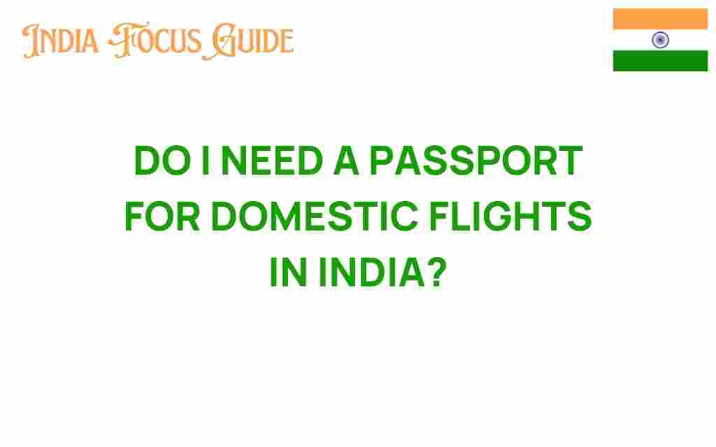 do-i-need-a-passport-for-domestic-flights-in-india