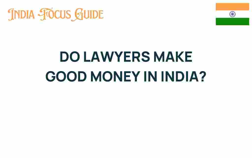 do-lawyers-make-good-money-india