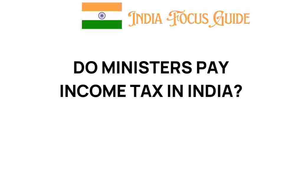 do-ministers-pay-income-tax-india