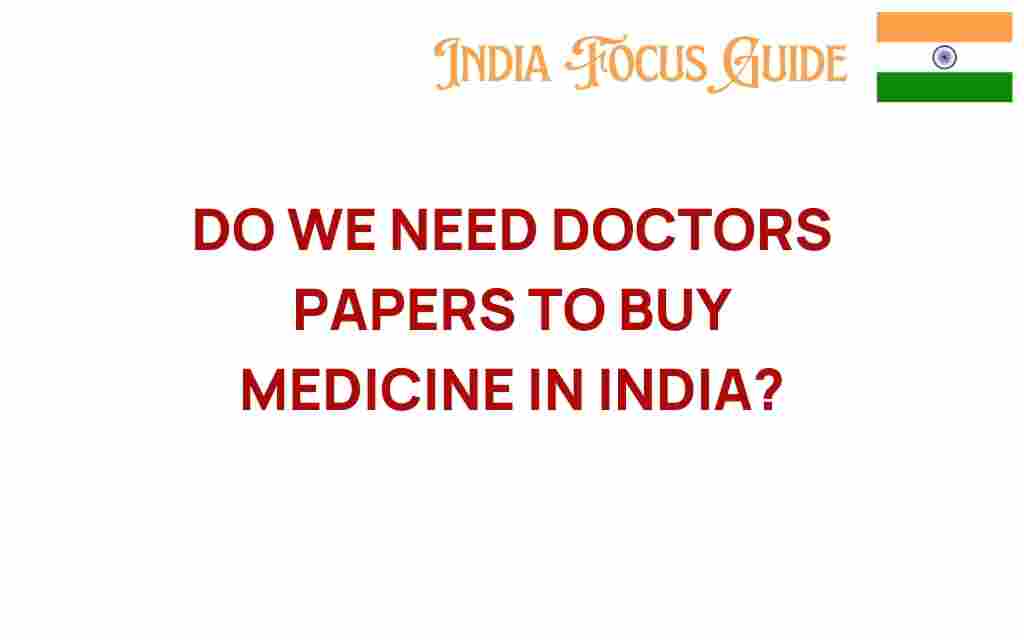 do-we-need-doctors-papers-buy-medicine-india