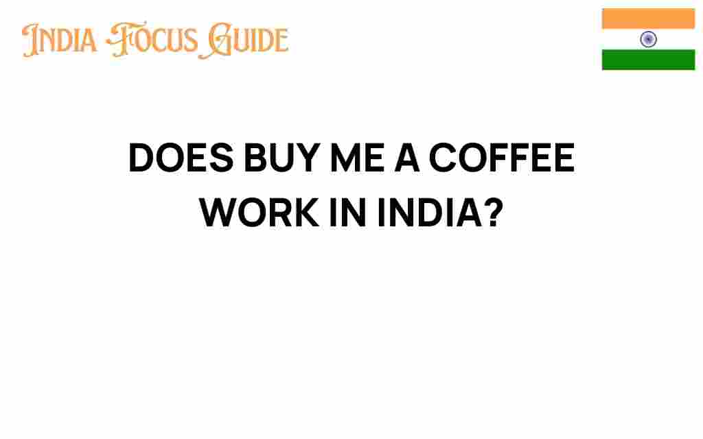 does-buy-me-a-coffee-work-in-india