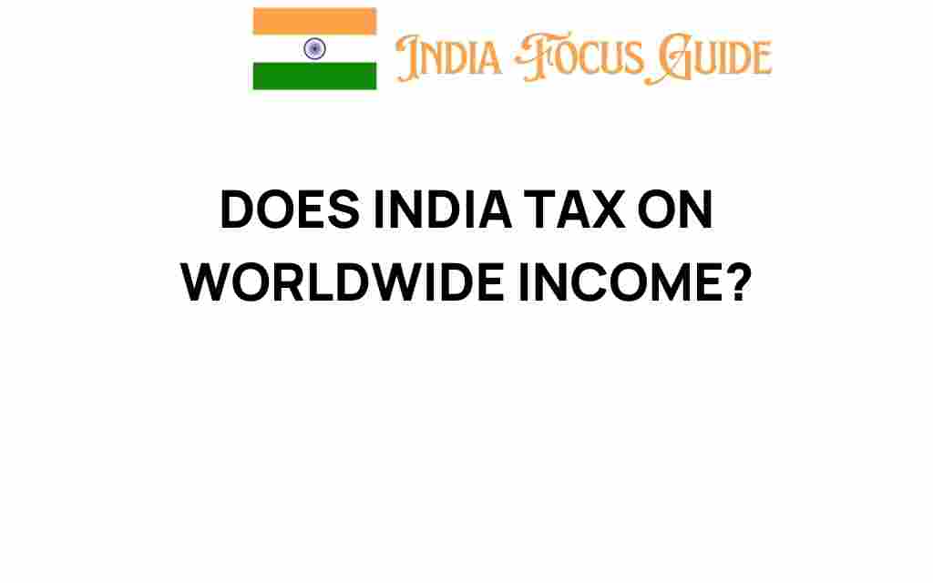 does-india-tax-on-worldwide-income