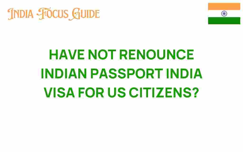 why-us-citizens-should-not-renounce-indian-passport