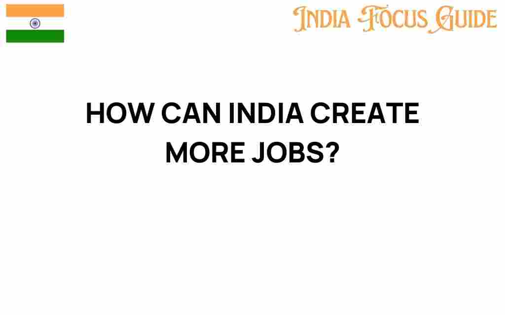 how-india-can-create-more-jobs