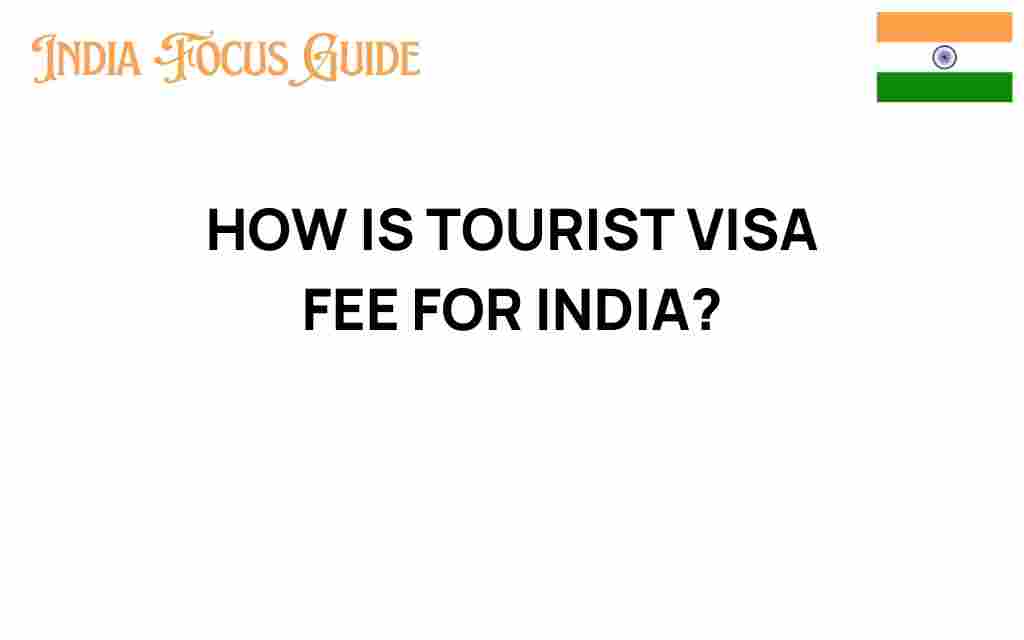 how-is-tourist-visa-fee-india