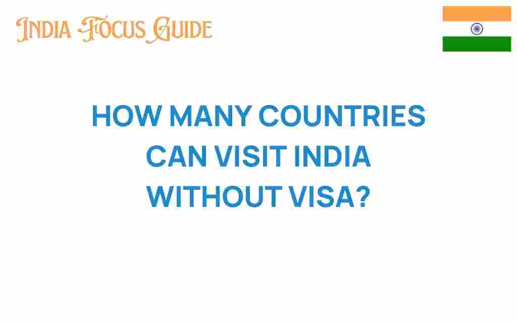 how-many-countries-can-visit-india-without-visa