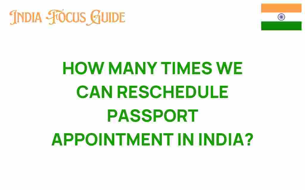 how-many-times-reschedule-passport-appointment-india