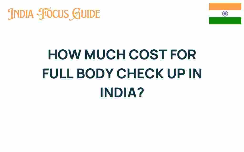 full-body-check-up-cost-india