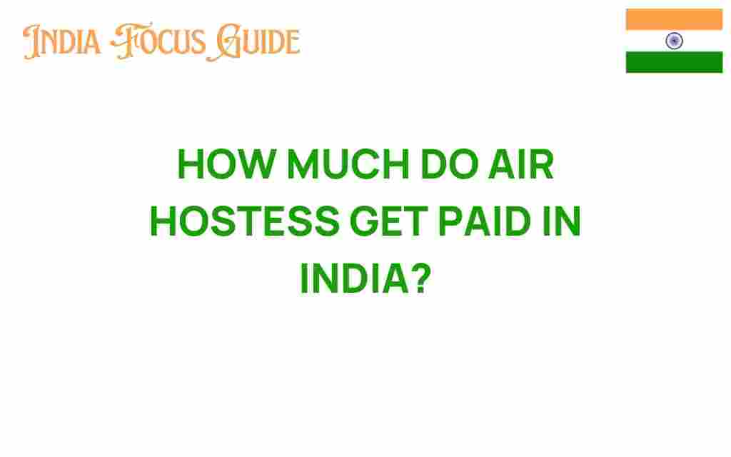 how-much-do-air-hostesses-earn-in-india