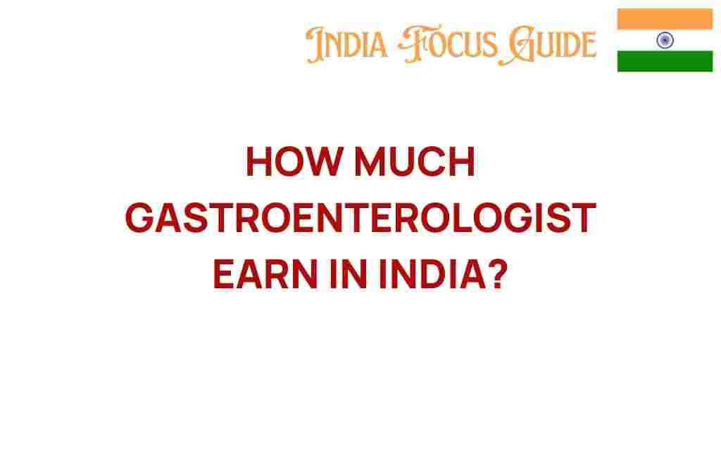 gastroenterologist-earnings-india