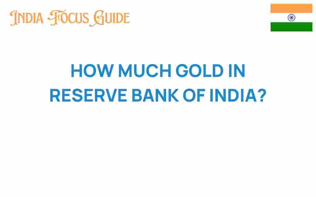 how-much-gold-reserve-bank-of-india