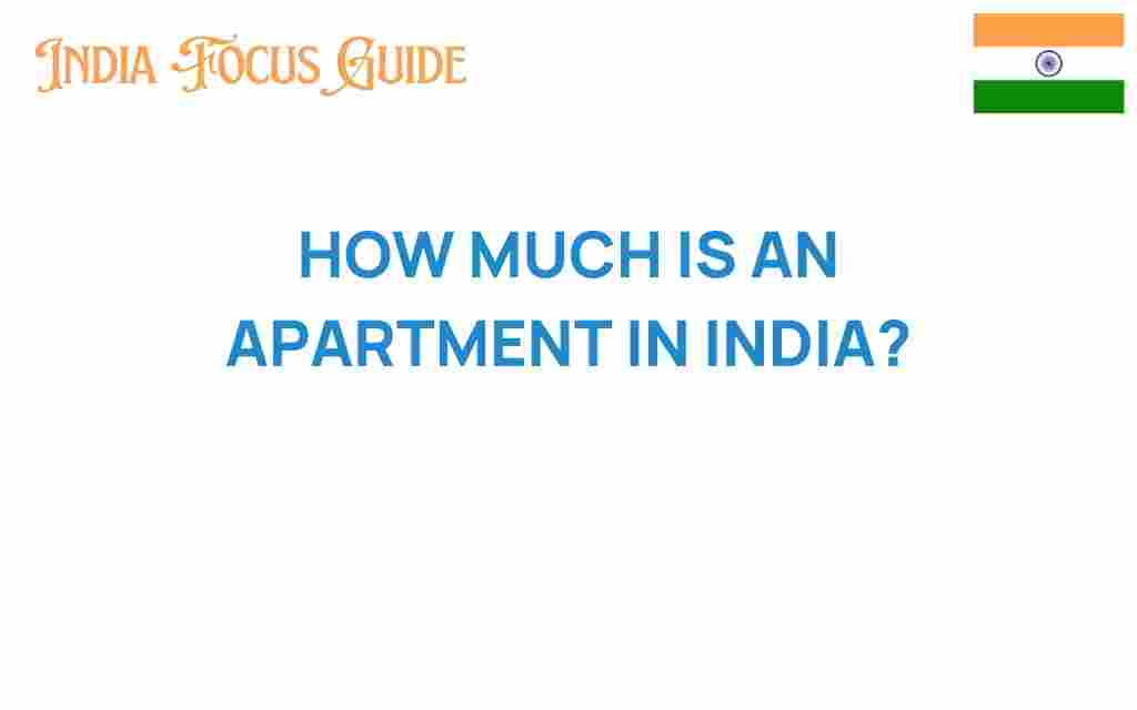 how-much-is-an-apartment-in-india