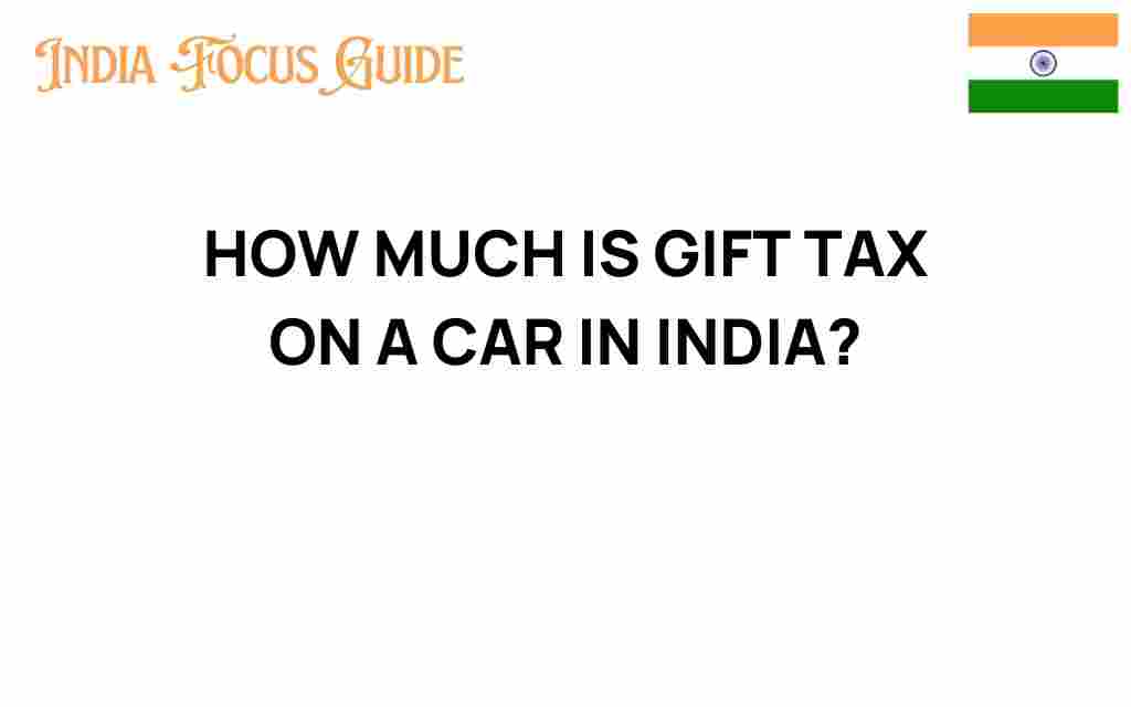 gift-tax-on-car-india