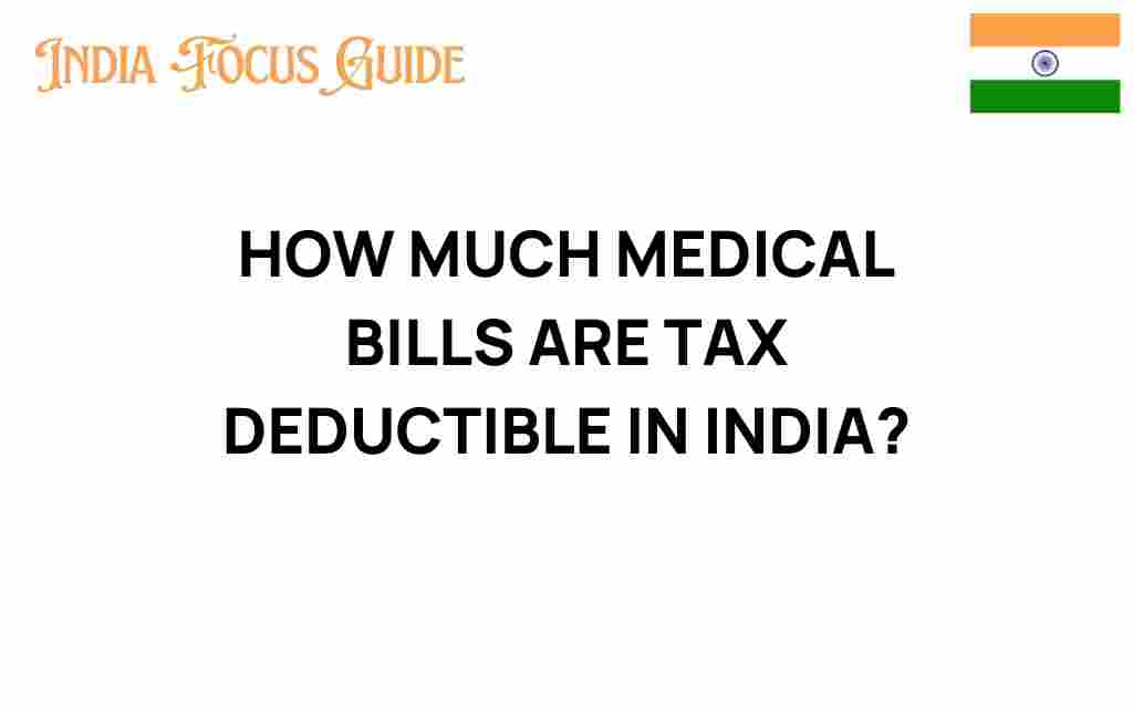 how-much-medical-bills-are-tax-deductible-india