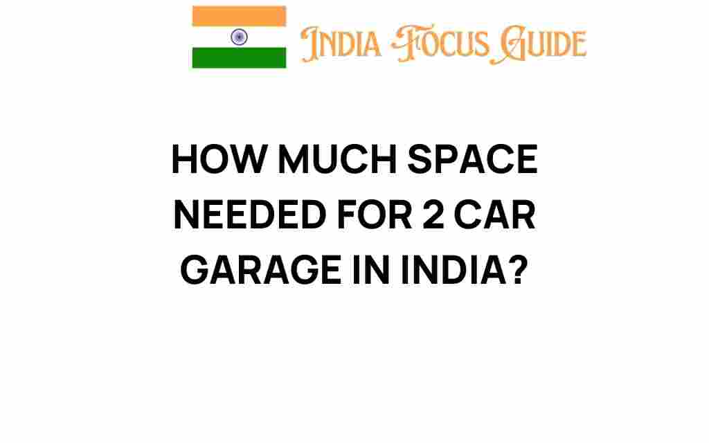 how-much-space-2-car-garage-india