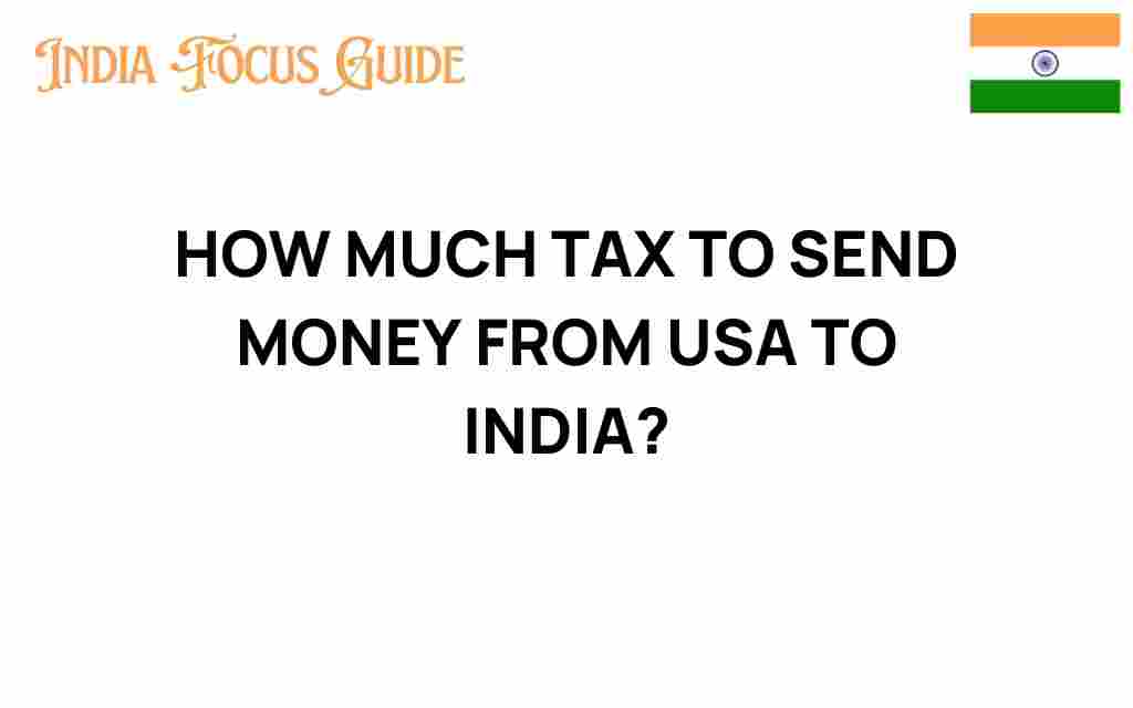 how-much-tax-to-send-money-from-usa-to-india