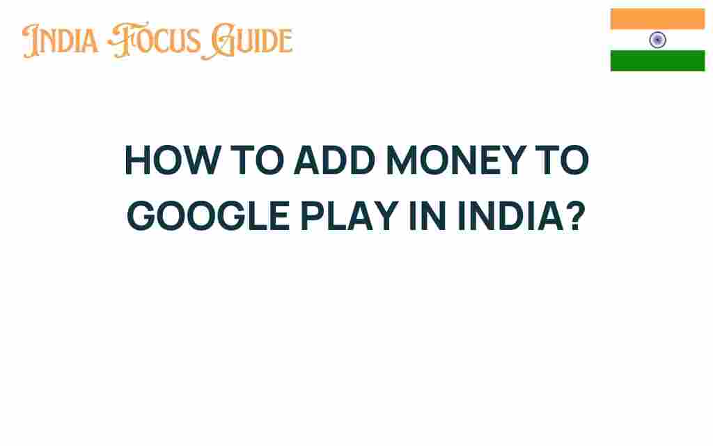 add-money-google-play-india