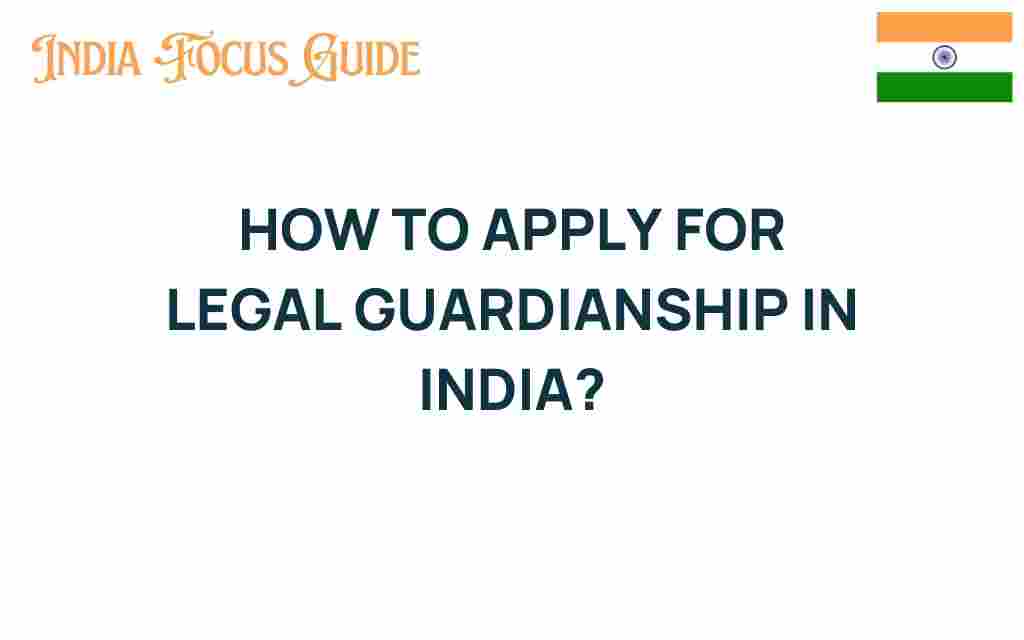 apply-for-legal-guardianship-india