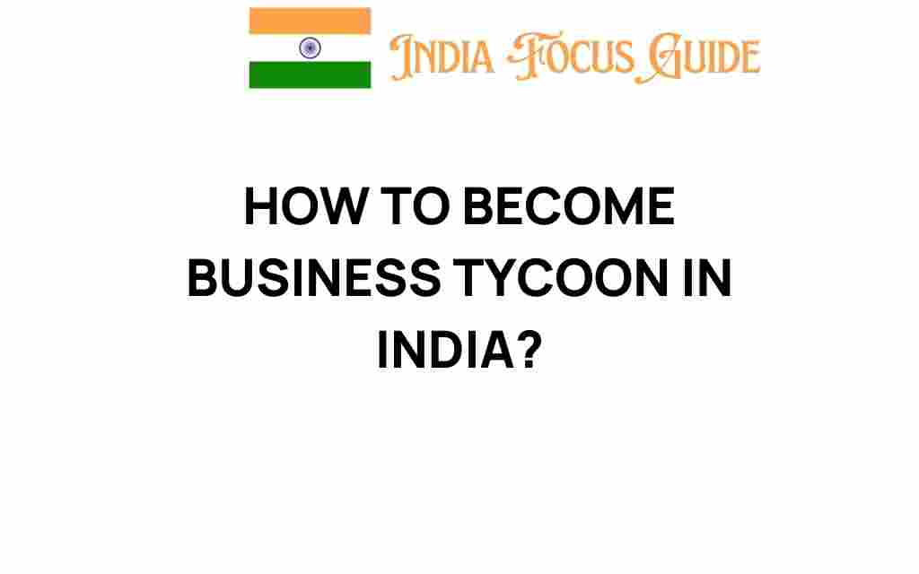 how-to-become-business-tycoon-india