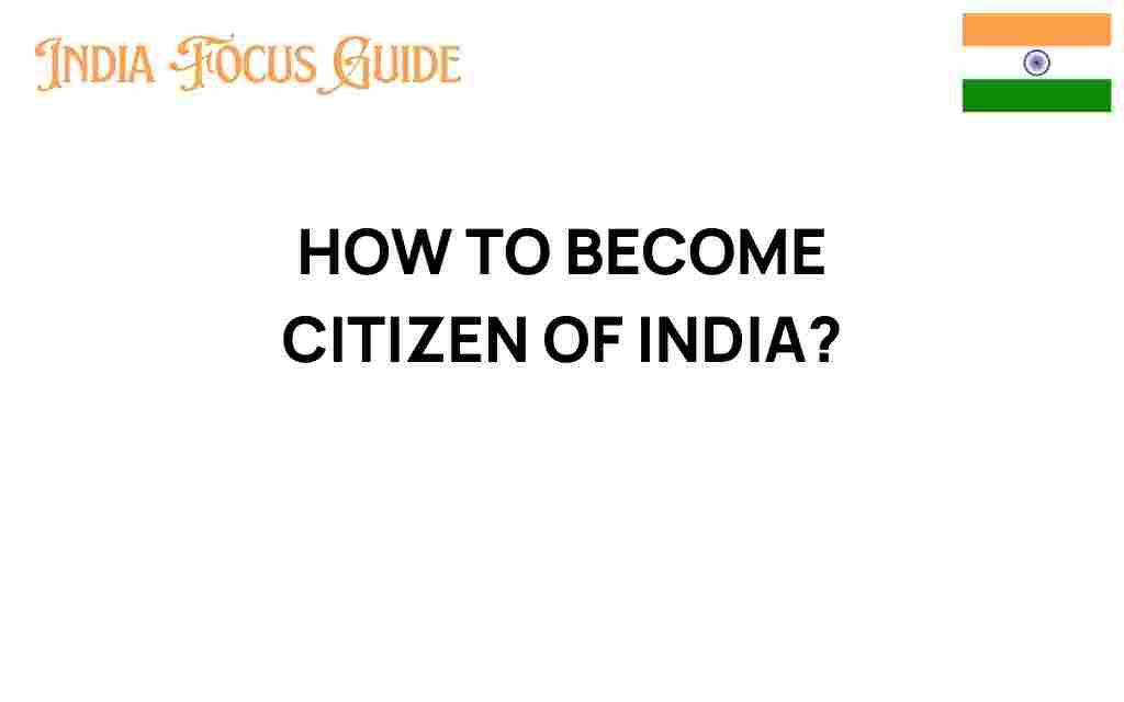 how-to-become-citizen-of-india