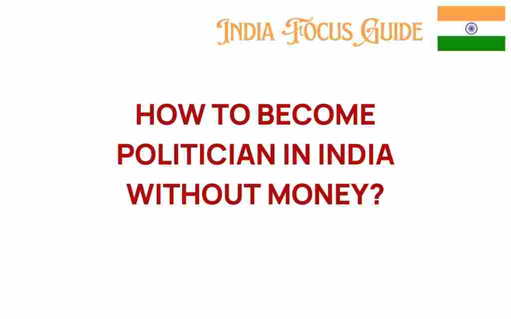 become-a-politician-in-india-without-money