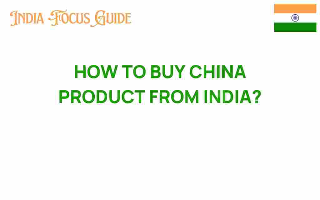 buy-china-products-from-india
