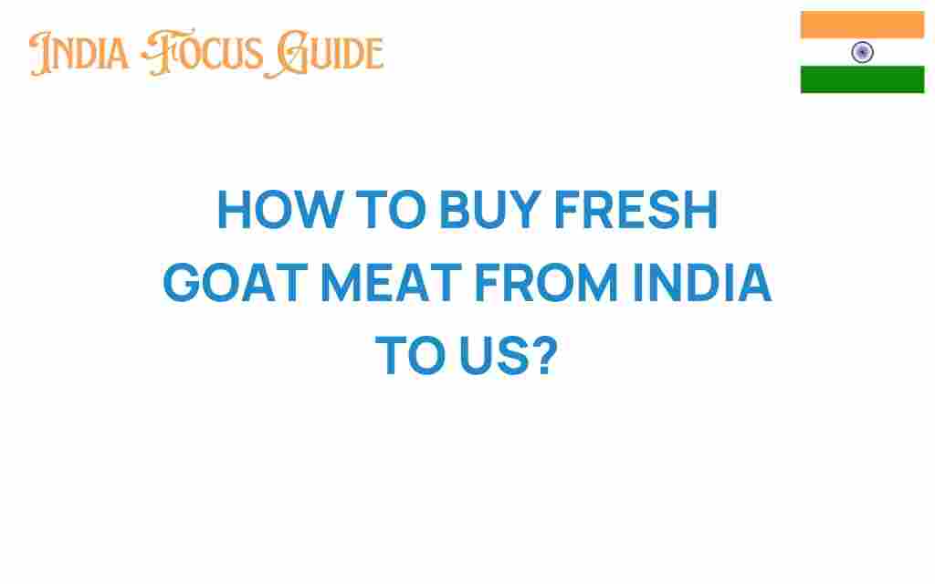 buy-fresh-goat-meat-india-to-us