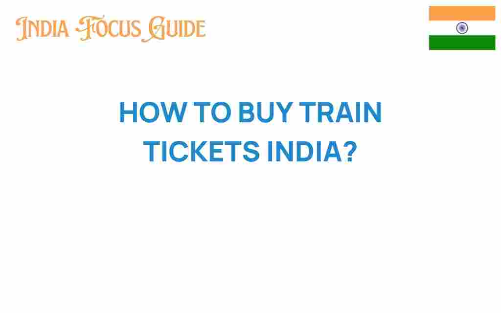 how-to-buy-train-tickets-india