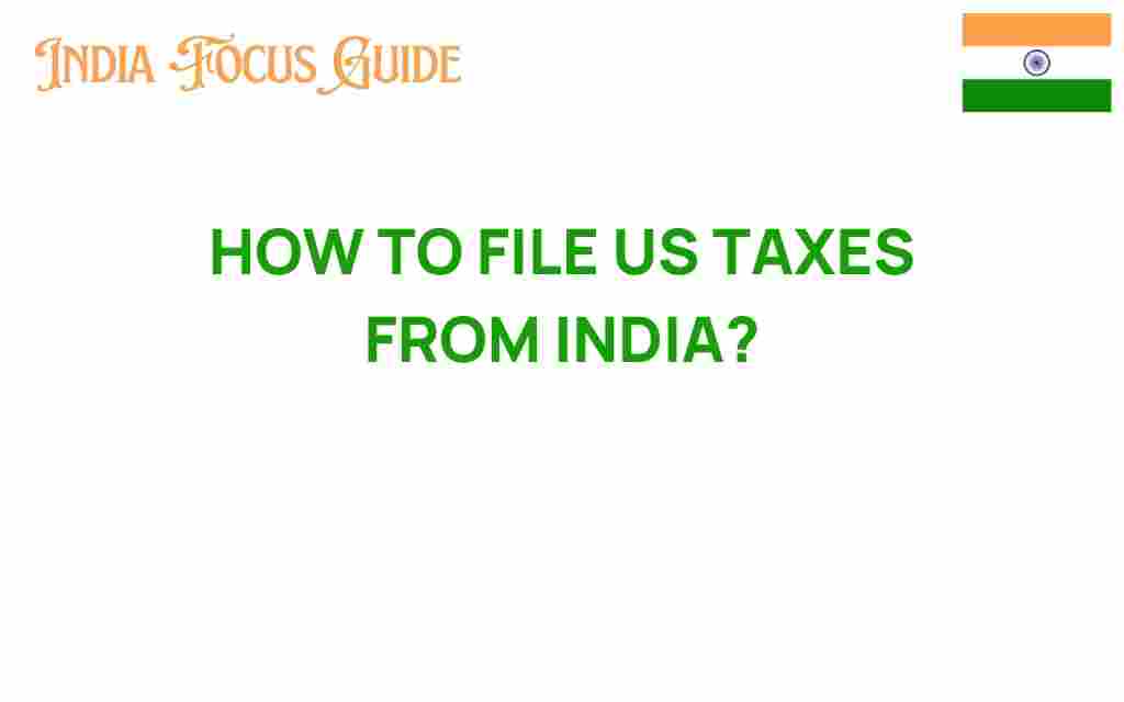 how-to-file-us-taxes-from-india