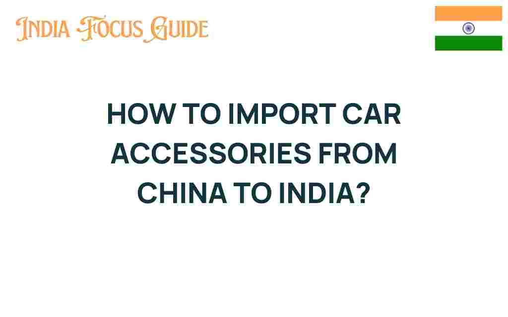 import-car-accessories-china-india