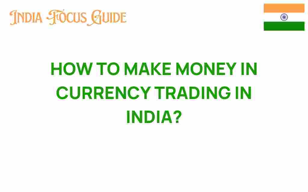 how-to-make-money-in-currency-trading-india